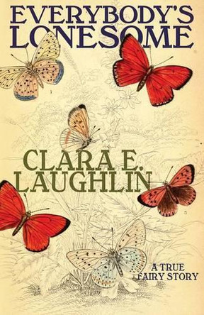 Everybody's Lonesome by Clara E Laughlin
