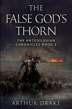 The False God's Thorn by Arthur Drake