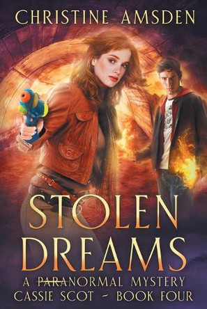 Stolen Dreams: a ParaNormal Mystery Christine Amsden 9798333728876