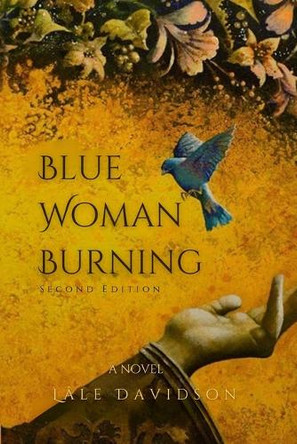 Blue Woman Burning - Second Edition by Lale Davidson