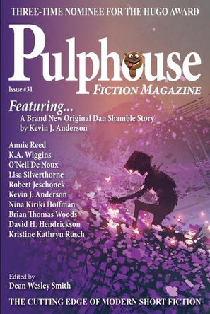 Pulphouse Fiction Magazine Issue #31 Dean Wesley Smith 9781561460007
