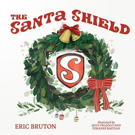 The Santa Shield by Eric Bruton