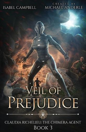 Veil of Prejudice by Isabel Campbell