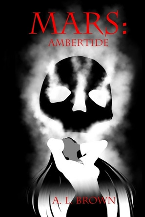 Mars: Ambertide A L Brown 9798871001721