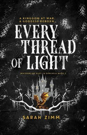 Every Thread of Light Sarah Zimm 9798987885963