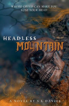 Headless Mountain by S L Davies