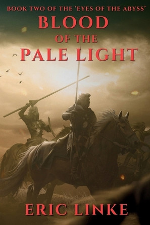 Blood of the Pale Light by Eric Linke