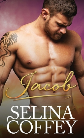 Jacob: A Paranormal Shifter Vampire Romance (Hardback) Selina Coffey 9781836700777