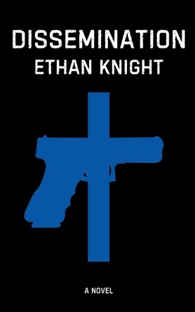 Dissemination by Ethan Knight