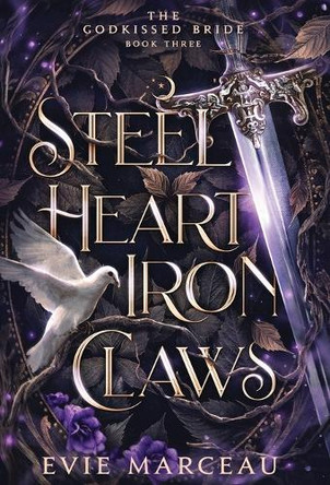 Steel Heart Iron Claws Evie Marceau 9781961447165