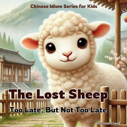 The Lost Sheep by Charlotte Chang