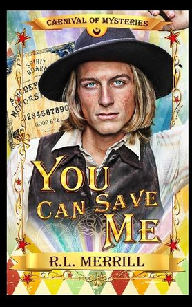 You Can Save Me by R L Merrill