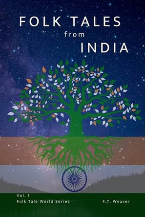 Folk Tales from India by F T Weaver
