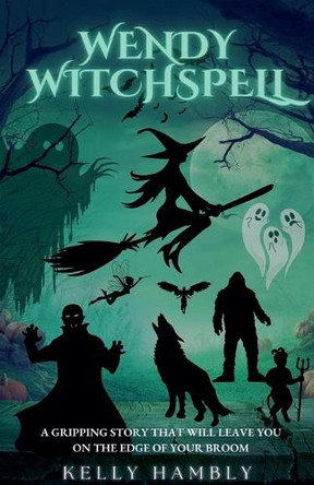 Wendy Witchspell by Kelly Hambly