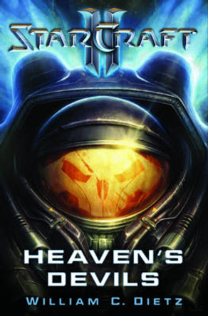 StarCraft II: Heaven's Devils: Heaven's Devils William C. Dietz 9780989700191