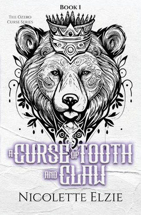 A Curse of Tooth and Claw Nicolette Elzie 9798348301170