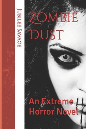 Zombie Dust by Jubilee Savage
