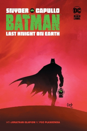 Batman: Last Knight on Earth Scott Snyder 9781401294960
