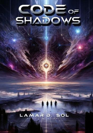 Code Of Shadows by Lamar D Sol