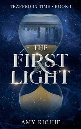 The First Light by Amy Richie