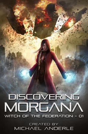 Discovering Morgana by Michael Anderle