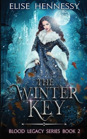 The Winter Key by Elise Hennessy The Winter Key by Elise Hennessy