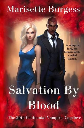 Salvation By Blood by Marisette Burgess