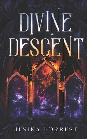 Divine Descent Jesika Forrest 9798341391420