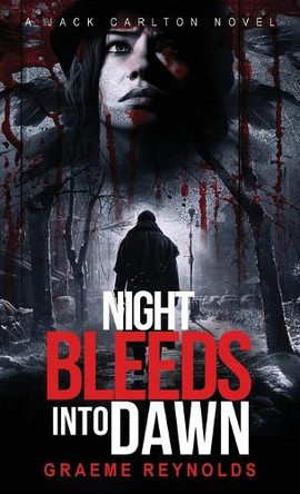Night Bleeds Into Dawn Graeme Reynolds 9781910283424