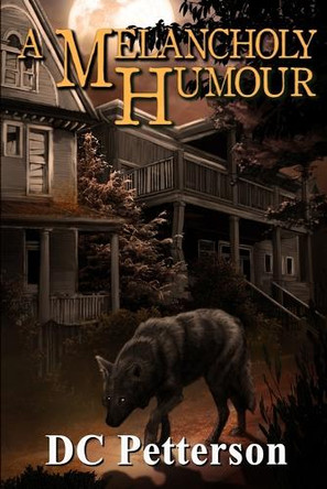 A Melancholy Humour by DC Petterson