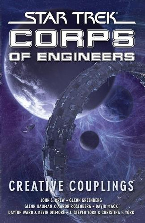 Star Trek: Corps of Engineers: Creative Couplings by David Mack