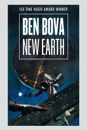 New Earth by Ben Bova