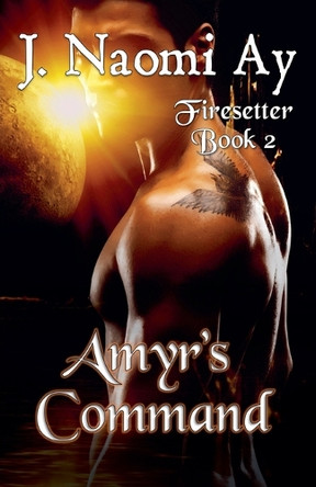 Amyr's Command J Naomi Ay 9798230511502