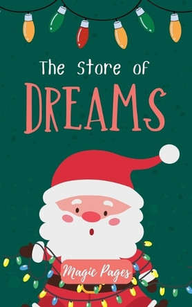 The Store of Dreams by Magic Pages