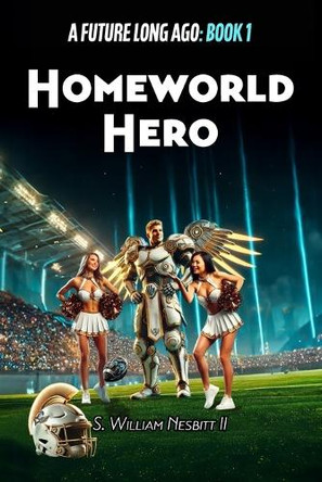 Homeworld Hero by Will Nesbitt