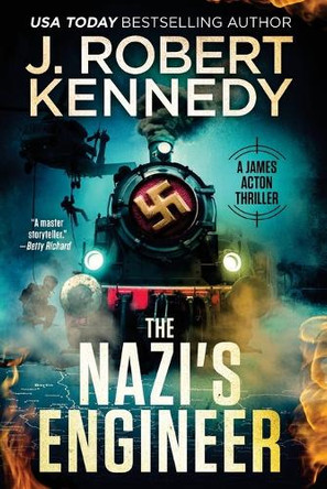 The Nazi's Engineer by J Robert Kennedy
