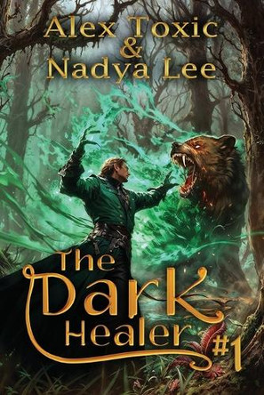 The Dark Healer (Book #1) by Nadya Lee