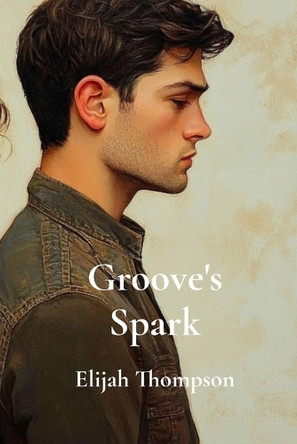 Groove's Spark by Elijah Thompson