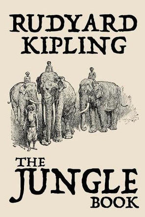 The Jungle Book Rudyard Kipling 9781479422234