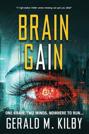 Brain Gain by Gerald M Kilby