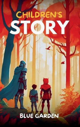 Children's Story by Blue Garden