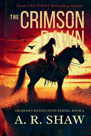 The Crimson Dawn by A R Shaw