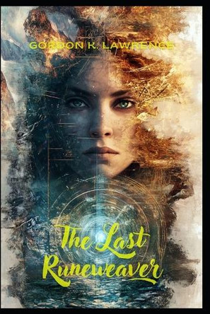 The last Runeweaver by Gordon K Lawrence