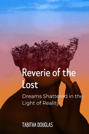 Reverie of the Lost by Tabitha Douglas