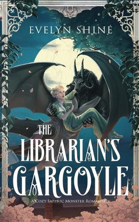 The Librarian's Gargoyle by Evelyn Shine