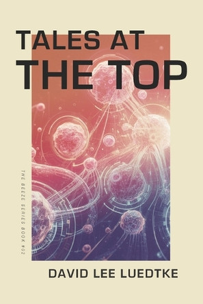 Tales at the Top by David Lee Luedtke