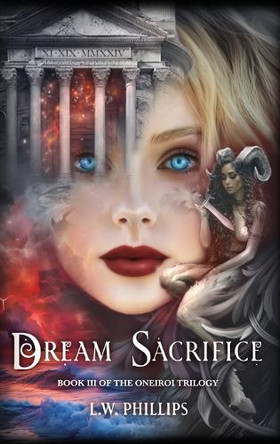 Dream Sacrifice L W Phillips 9798987648261