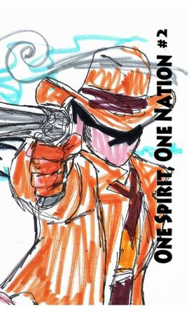 One Spirit, One Nation #2 Jose L F Rodrigues 9798347574193