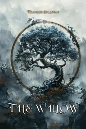 The Willow Frankee Sullivan 9798893243116