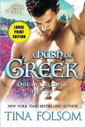A Hush of Greek (Out of Olympus #4) by Tina Folsom